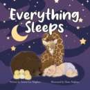Everything Sleeps - Book