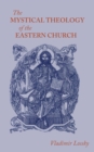 The Mystical Theology of the Eastern Church - eBook