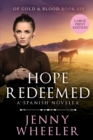 Hope Redeemed, Large Print Edition #6 Of Gold & Blood - Book