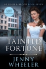 Tainted Fortune Large Print Edition #7 Of Gold & Blood - Book