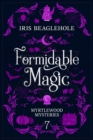 Formidable Magic : Myrtlewood Mysteries book 7 - Book