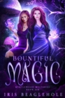 Bountiful Magic : Myrtlewood Mysteries book 6 - Book