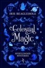 Celestial Magic : Myrtlewood Mysteries Book 4 - Book