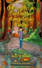 O Projeto do Fantastico Resgate do Riacho : Edicao em Portugues Brasileiro - Book