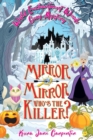 Mirror mirror, who's the killer? : Wyld Enchantment Woods Cozy Mystery - Book