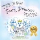 The New Fairy Princess Tooth - Book