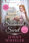 Susannah's Secret Large Print Edition, Home At Last #2 - Book