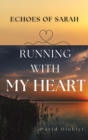 Running With My Heart : Echoes of sarah - Book