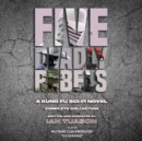Five Deadly Rebels : A Kung Fu Sci-Fi Novel - eAudiobook