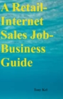 A Retail-Internet Sales Job-Business Guide - eBook