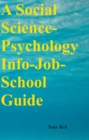 A Social Science-Psychology Info-Job-School Guide - eBook