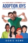 Adoption Joys Book 2 : Dads Make A Difference - Book