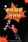 Cane Boy : A Wonderful Scrunchie: A Wonderful Scrun - Book