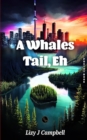 A Whales Tail, Eh - Book