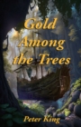 Gold Among the Trees - Book