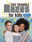 200 Triangle Mazes for Kids part 3 - Book