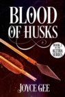 Blood of Husks - eBook