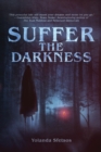 Suffer the Darkness - Book