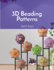 3D Beading Patterns : 20-faced Ball Projects - Book