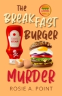 The Breakfast Burger Murder : A small town cozy mystery - Book