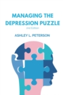 Managing the Depression Puzzle : Second Edition - Book