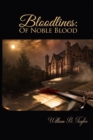 Bloodlines : Of Noble Blood - Book