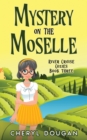 Mystery on the Moselle : A River Cruising Cozy Mystery - Book