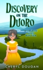 Discovery on the Duoro : A River Cruising Cozy Mystery - Book