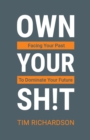 Own Your Sh!t - Book