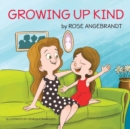 Growing Up Kind - Book