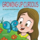 Growing Up Curious - Book