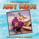 Abby Beech : A Story About Being Yourself - Book