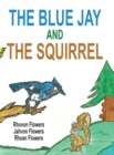 The Blue Jay And The Squirrel - Book