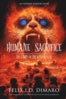 Humane Sacrifice : The Story of the Aztec Killer - Book