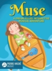 Muse : A Dream-Filled, Interactive Musical Adventure - Book