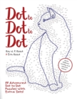 Dot to Dot to Dot : 88 Advanced Dot to Dot Puzzles with Extra Dots - Book