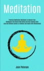 Meditation : Practical Meditation Workbook To Improve Your Headspace And Overall Well Being And Start Healing After Loss And Remove Anxiety In Children and Adults With Mindfulness - Book