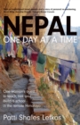 Nepal One Day at a Time : One woman's quest to teach, trek and build a school in the remote Himalaya - eBook