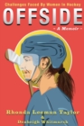 Offside : - A Memoir - Challenges Faced by Women in Hockey - Book