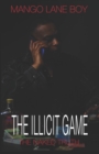 The Illicit Game : The Naked Truth - Book