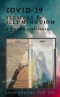 COVID-19: Illness & Illumination : A Hypnotic Exploration - eBook