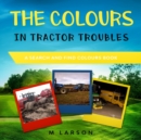 The Colours in Tractor Troubles - Book