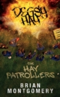 Degs Degsy Hay, The Hay Patrollers : "EVERY COMMUNITY SHOULD'AVE'EM!" - Book