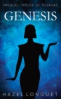 Genesis : Prequel: House of Scarabs - Book