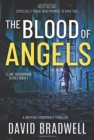 The Blood Of Angels : A Gripping British Conspiracy Thriller - Clare Woodbrook Series Book 1 - Book