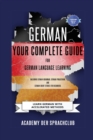 German Your Complete Guide To German Language Learning : Learn German With Accelerated Learning Methods - Book