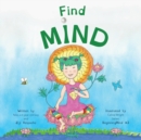 Find Mind : Dzogchen for Kids (an introduction to Meditation, Short Moments of Strong Mind) - Book