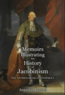 Memoirs Illustrating the History of Jacobinism - Part 2 : The Antimonarchical Conspiracy - Book
