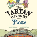 The Tartan Trampoline and the Pirate - Book