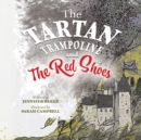 The Tartan Trampoline and the Red Shoes - Book